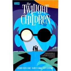 Gilbert Hernandez,Darwyn Cooke The Twilight Children