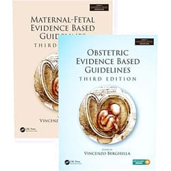 By Vincenzo Berghella (Editor) Maternal-Fetal and Obstetric Evidence Based Guidelines, Two Volume Set, Third Edition (Series in Maternal Fetal Medicine)
