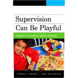 By Drewes (Editor), Mullen (Editor), Sue Bratton (Contributor), Peggy Ceballos (Contributor), David A. Crenshaw (Contributor), Judith M. Dagirmanjian (Contributor), Athena A. Drewes (Contributor), Lennis G. Echterling (Contributor), Jody J. Fiorini (Contributor), Sandra B. Frick-Helms (Contributor), Ken Gardner (Contributor), Kristi A. Gibbs (Contributor), Eliana Gil (Contributor), Eric J. Green (Contributor), Louise Guerney (Contributor), Susan Hansen (Contributor), Linda Homeyer (Contributor), Melissa Luke (Contributor), Mary Morrison (Contributor), Jodi Ann Mullen (Contributor), Evangeline Munns (Contributor), Yumiko Ogawa (Contributor), Dee Ray (Contributor), Arthur Robbins (Contributor), Lawrence Rubin (Contributor), Angela Sheely (Contributor), Anne Stewart (Contributor), Lorri Yasenik (Contributor) & 24 more Supervision Can Be Playful: Techniques for Child and Play Therapist Supervisors