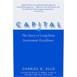 Charles D. Ellis Capital: The Story of Long-Term Investment Excellence