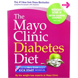 The weight-loss experts at Mayo Clinic The Mayo Clinic Diabetes Diet: The #1 New York Bestseller adapted for people with diabetes