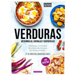 Spanish Edition by Amandine Bernardi (Author), Fabrice Besse (Photographer), Elena Bernardo Gil (Translator) & 0 more Verduras: ¡Descúbrelas, cocínalas y disfrútalas!