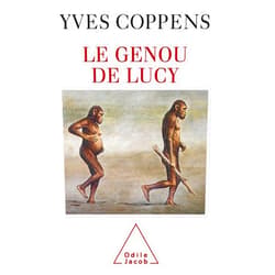 French Edition by Yves Coppens (Author) Format: Kindle Edition Le Genou de Lucy (French Edition)