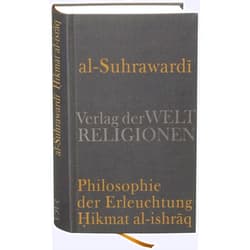 German Edition by Unknown (Author) Al Suhrawardi, Philosophie der Erleuchtung