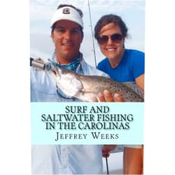 Jeffrey Weeks Surf and Saltwater Fishing in the Carolinas