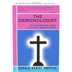By Gerald Daniel Brittle (Author) The Demonologist: The Extraordinary Career of Ed and Lorraine Warren by Brittle, Gerald (2002) Paperback