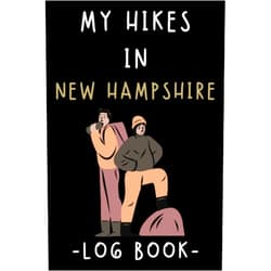 Melissa Romecilade Taragasola My Hikes In New Hampshire Log Book: Trail Journal With Prompts To Keep Track Of All Your Hikes And Adventures (6