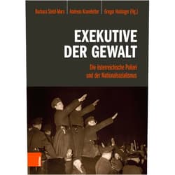 German Edition by Barbara Stelzl-Marx (Editor, Contributor), Andreas Kranebitter (Editor, Contributor), Gregor Holzinger (Editor, Contributor), Kurt Bauer (Contributor), Gerald Hesztera (Contributor), Mark Lewis (Contributor), Wolfgang Neugebauer (Contributor), Dagmar Lieske (Contributor), Brigitte Halbmayr (Contributor), Benedikt Pittroff (Contributor), Stefan Hördler (Contributor), Simone Loistl (Contributor), Gerhard Baumgartner (Contributor), Winfried R. Garscha (Contributor), Hans-Christian Harten (Contributor), Dieter Pohl (Contributor), Stefan Klemp (Contributor), Daniel Popielas (Contributor), Marcus Schreiner-Bozic (Contributor), Niklas Perzi (Contributor), Richard Wallenstorfer (Contributor), Claudia Kuretsidis-Haider (Contributor), Harald Knoll (Contributor), Michael Beyrer (Contributor), Mario Muigg (Contributor), Florian Wenninger (Contributor), Martina Zerovnik (Contributor), Nadjeschda Stoffers (Contributor), Peter Hellensteiner (Contributor), Stefan Mach (Contributor), Doris Warlitsch (Contributor) & 29 more Format: Kindle Edition Exekutive der Gewalt: Die österreichische Polizei und der Nationalsozialismus (German Edition)