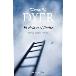 Spanish Edition by Wayne W. Dyer (Author), José Manuel Álvarez Flórez (Translator), E. Piñas (Translator) & 0 more El cielo es el límite (Spanish Edition)
