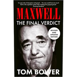 By Tom Bower (Author) MAXWELL: THE FINAL VERDICT