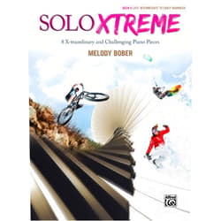 By Melody Bober (Composer) Solo Xtreme, Bk 6: 8 X-traordinary and Challenging Piano Pieces