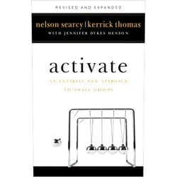 By Nelson Searcy (Author), Kerrick Thomas Jennifer Dykes Henson & 0 more Activate: An Entirely New Approach to Small Groups