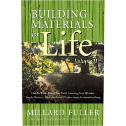 By Millard Fuller (Author) Format: Kindle Edition Building Materials for Life, Volume II