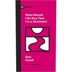 Sam Emadi What Should I Do Now That I'm a Christian? (Church Questions)