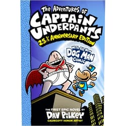 Dav Pilkey The Adventures of Captain Underpants (Now With a Dog Man Comic!): 25 1/2 Anniversary Edition