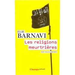 French Edition by Elie Barnavi (Author) Format: Kindle Edition Les religions meurtrières (French Edition)