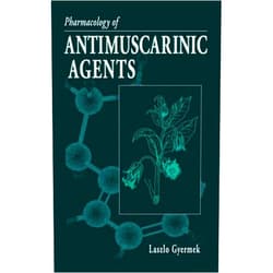 Laszlo Gyermek,Mannfred A. Hollinger Pharmacology of Antimuscarinic Agents (Handbooks in Pharmacology and Toxicology)