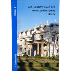 Michael Haupt,Norbert Kampe,Florian Bolk Gedenkstätte Haus der Wannsee-Konferenz: Berlin (Gedenkorte) (German Edition)