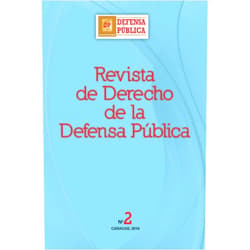 Edison Lucio Varela Cáceres,Joan Picó i Junoy,María Candelaria Domínguez Guillén,Ricardo Abrahán Brice Mijares,Alejandro Gallotti,Indira García Calles,Remberto Leonel Ruiz,Mario Alberto Bobadilla Moré,Eduardo Barajas Languren,Irma Alicia TamayoTorres Revista de Derecho de la Defensa Pública Nº 2 (Spanish Edition)