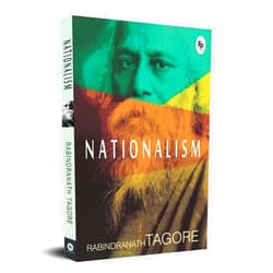 Rabindranath Tagore Nationalism - Classics