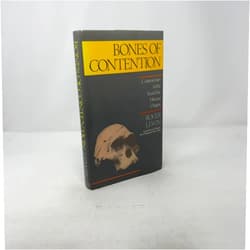 Roger Lewin Bones of Contention: Controversies in the Search for Human Origins