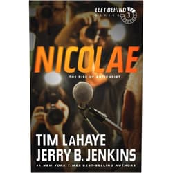Tim LaHaye,Jerry B. Jenkins Nicolae: The Rise of Antichrist (Left Behind Series Book 3) The Apocalyptic Christian Fiction Thriller and Suspense Series About the End Times