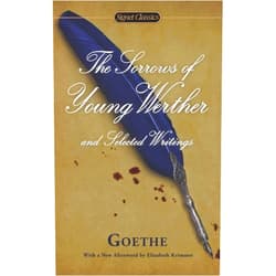 By Johann Wolfgang von Goethe (Author), Marcelle Clements (Author), Catherine Hutter (Translator), Elisabeth Krimmer (Afterword) & 1 more The Sorrows of Young Werther and Selected Writings (Signet Classics)
