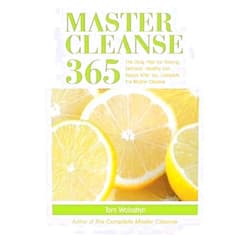 By unknown author (Author) [(Master Cleanse 365: The Daily Plan for Staying Detoxed, Healthy and Happy After You Complete the Master Cleanse)] [Author: Tom Woloshyn] published on (February, 2009)