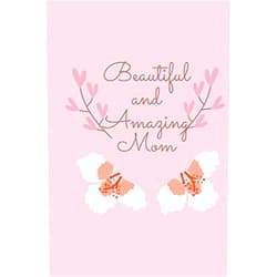 By nara dadaian (Author) BEAUTIFUL AND AMAZING MOM: Notebook for moms who needs confidence - 6 x 9 - 100 lined pages