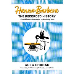 By Greg Ehrbar (Author), Leonard Maltin (Preface), Tim Matheson (Foreword) & 0 more Hanna-Barbera, the Recorded History: From Modern Stone Age to Meddling Kids