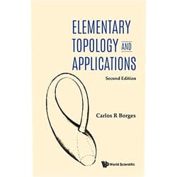 By Carlos R Borges (Author) Format: Kindle Edition Elementary Topology And Applications (Second Edition)