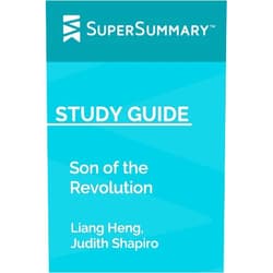 SuperSummary Study Guide: Son of the Revolution by Liang Heng, Judith Shapiro (SuperSummary)