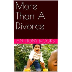 By Anthony Brooks (Author) Format: Kindle Edition More Than A Divorce
