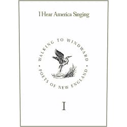Robert Dunn,Patricia Fargnoli,Catherine O'Brian,Mark DeCarteret,Julia Older,Cicely Buckley I Hear America Singing, Sometimes it Troubles me (Walking to Windward: Poets of New England, Volume 1) (Walking to Windward)