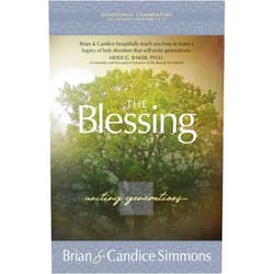 Brian Simmons,Candice Simmons,James B. Levesque D.D. (Foreword) The Blessing: Uniting Generations (The Passion Translation) (Paperback) – A Perfect Gift for Family, Friends, Birthdays, Holidays, and More (The Passion Translation Devotional Commentaries)