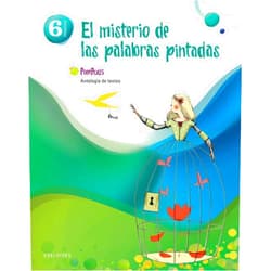 Spanish Edition by Alfredo J. Ramos Campos (Author), Sagrario Pinto Martín (Author) Antología de Textos 6º Primaria (El misterio de las palabras pintadas)