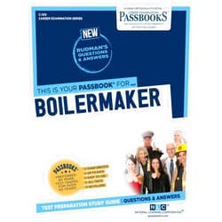 National Learning Corporation Boilermaker (C-109): Passbooks Study Guide (109) (Career Examination Series)
