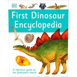 DK First Dinosaur Encyclopedia (DK First Reference)