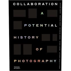 By Ariella Aïsha Azoulay (Author), Wendy Ewald (Author), Susan Meiselas (Author), Leigh Raiford (Author), Laura Wexler (Author) & 1 more Collaboration: A Potential History of Photography
