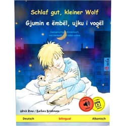 Ulrich Renz,Barbara Brinkmann,Andrea Näther,Jeta Abazi Gashi,Qëndrim R. Gashi Schlaf gut, kleiner Wolf – Gjumin e ëmbël, ujku i vogël (Deutsch – Albanisch): Zweisprachiges Kinderbuch, mit Hörbuch zum Herunterladen (German Edition)