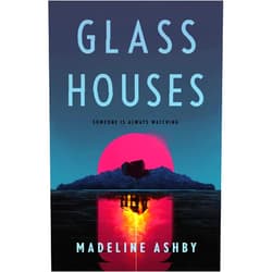 Madeline Ashby Glass Houses