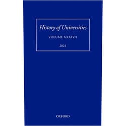 Ku-ming (Kevin) Chang,Alan Rocke History of Universities: Volume XXXIV/1: A Global History of Research Education: Disciplines, Institutions, and Nations, 1840-1950 (History of Universities Series)