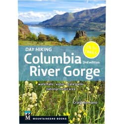 Craig Romano Day Hiking Columbia River Gorge, 2nd Edition: Waterfalls * Vistas * State Parks * National Scenic Area (Mountaineers Books)