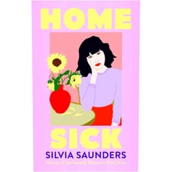 By Silvia Saunders (Author) Homesick