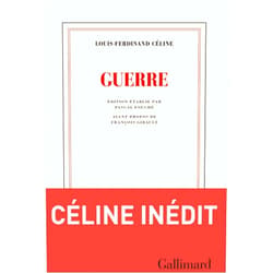 Louis-Ferdinand Céline,Pascal Fouché Guerre