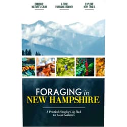 Emily Reyes-Ellis Foraging in New Hampshire: Foraging Log Book for Local Backyard Gatherers | Embrace Nature's Calm | A True Foraging Journey | Practical Woods Exploration Workbook