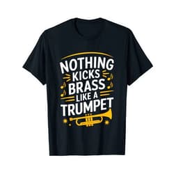 Trumpet Jazz Music & Marching Band Trumpeter Brass Marching Band and Jazz Trumpeter Trumpet Player T-Shirt