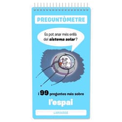 Larousse Editorial,Bruno Martínez Tabares,Francisco Javier Rojas García,Octavi Torné Bacaria,Antoni Romeu Alemany Es pot anar més enllà del sistema solar: I 99 preguntes més sobre l'espai