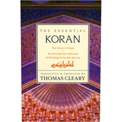 Thomas Cleary The Essential Koran: The Heart of Islam