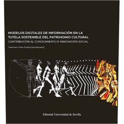 Spanish Edition by Francisco Pinto Puerto (Author, Collaborator), Pilar Acosta Ibáñez (Author), Roque Angulo Fornos (Author), Federico Arévalo Rodríguez (Author), Alberto Atanasio Guisado (Author), José Pablo Bulgarelli Bolaños (Author), Beatriz Castellano Bravo (Author), Manuel Castellano Román (Author), Victoria Domínguez Ruiz (Author), Patricia Ferreira López (Author), Juan José Fondevilla Aparicio (Author), Andrés Galera Rodríguez (Author), Marta García de Casasola Gómez (Author), José Luis García Valldecabres (Author), José Luis Gómez Villa (Author), Elena González Gracia (Author), Ana González Serrano (Author), José María Guerrero Vega (Author), Ileana Hernández Salazar (Author), Juan Manuel Macías Bernal (Author), Rosa Elena Malavassi Aguilar (Author), Rafael Martín Talaverano (Author), Juan Francisco Molina Rozalem (Author), Gregorio Manuel Mora Vicente (Author), Jorge Moya Muñoz (Author), José Ignacio Murillo Fragero (Author), Raffaele Pontrandolfi (Author), Andrés J. Prieto (Author), Julia Rey Pérez (Author), Reyes Rodríguez García (Author), Jesús Rodríguez Medina (Author), Enmanuel Salazar Ceciliano (Author), Elena Salvador García (Author), María José Viñals Blasco (Author) & 32 more Modelos digitales de información en la tutela sostenible del patrimonio cultural: Contribución al conocimiento e innovación social